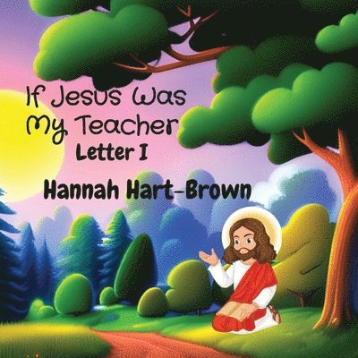 Hannah L Hart-Brown - If Jesus Was My Teacher, Häftad