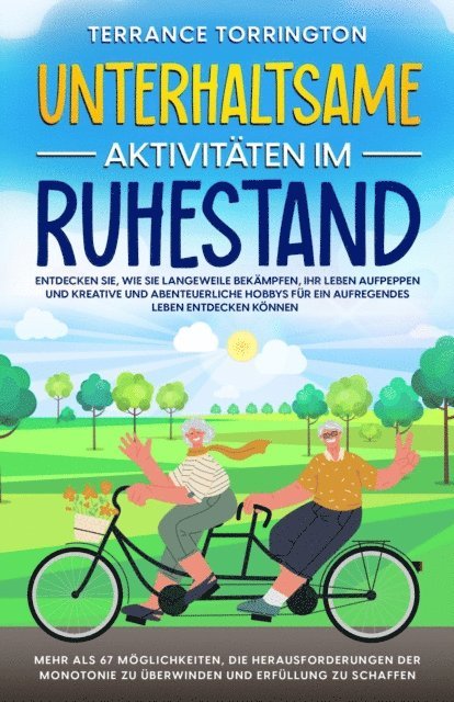 Terrance Torrington - Unterhaltsame Aktivitäten im Ruhestand, E-bok. Tillgänglighet: Lägg i varukorg