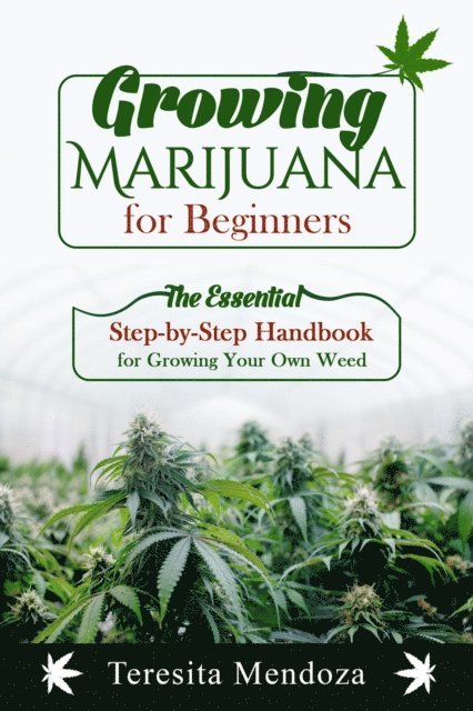 Teresita Mendoza - Growing Marijuana for Beginners, E-bok. Tillgänglighet: Lägg i varukorg