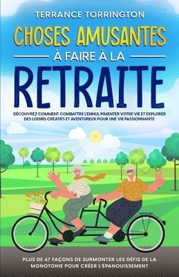 Terrance Torrington - Choses Amusantes à Faire à la Retraite, Häftad. Tillgänglighet: Lägg i varukorg