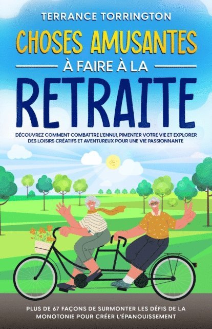 Terrance Torrington - Choses Amusantes à Faire à la Retraite, E-bok. Tillgänglighet: Lägg i varukorg
