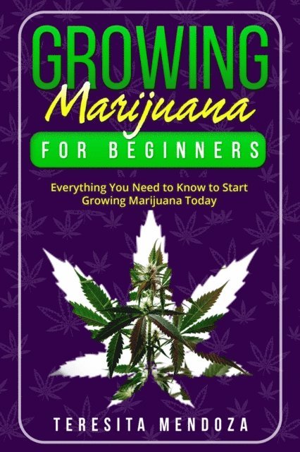 Teresita Mendoza - Growing Marijuana for Beginners, E-bok. Tillgänglighet: Lägg i varukorg