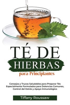 Roussaw - Té de Hierbas Para Principiantes, Häftad. Tillgänglighet: Lägg i varukorg