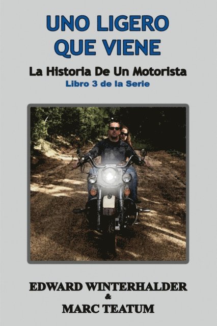 Marc Teatum, Edward Winterhalder - Uno Ligero Que Viene, E-bok