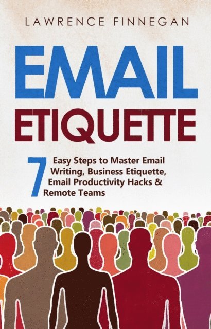 Lawrence Finnegan - Email Etiquette, E-bok. Tillgänglighet: Lägg i varukorg