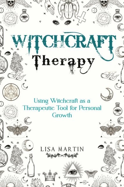 Lisa Martin - Witchcraft Therapy, E-bok