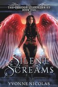 Silent Screams: A Paranormal Romance (Book 1 The Dragon Queen Series)