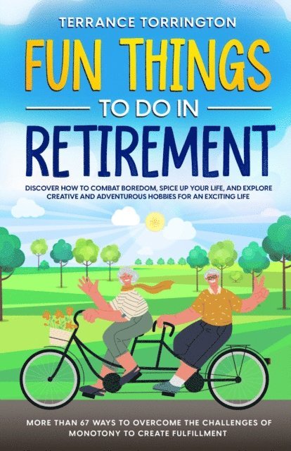 Terrance Torrington - Fun Things To Do In Retirement, E-bok. Tillgänglighet: Lägg i varukorg