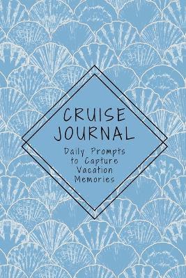K M Henry - Cruise Journal with Daily Prompts to Capture Vacation Memories, Häftad. Tillgänglighet: Lägg i varukorg