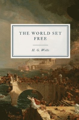 H G Wells - World Set Free, Häftad