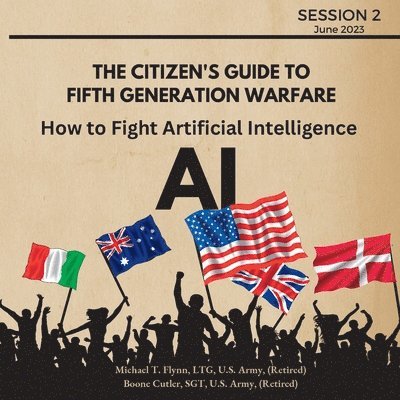 Ltg (Ret ) Michael T Flynn, Boone Cutler - How to Fight Artificial Intelligence (AI), Häftad. Tillgänglighet: Lägg i varukorg