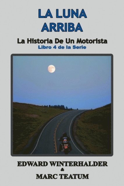 Marc Teatum, Edward Winterhalder - La Luna Arriba, E-bok