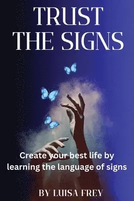 Luisa Frey - Trust the Signs, Häftad. Tillgänglighet: Lägg i varukorg