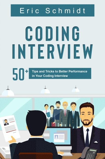 Eric Schmidt - CODING INTERVIEW, E-bok