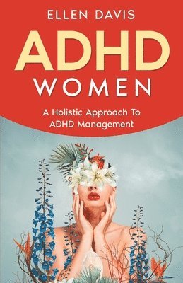 Ellen Davis - ADHD Women, Häftad. Tillgänglighet: Lägg i varukorg