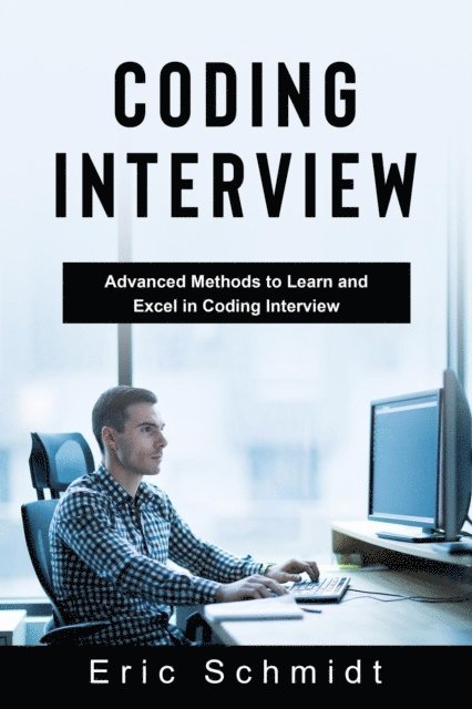 Eric Schmidt - CODING INTERVIEW, E-bok