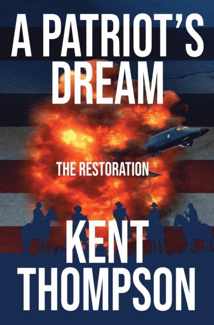 Kent Thompson - Patriot's Dream, E-bok. Tillgänglighet: Lägg i varukorg