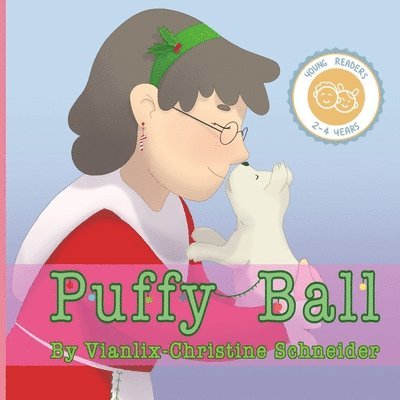 Vianlix-Christine Schneider, Robin Leeann - Puffy Ball- For Young Readers, Häftad