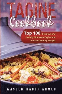 Waseem Kader Ahmed - Tagine Cookbook, Häftad. Tillgänglighet: Lägg i varukorg