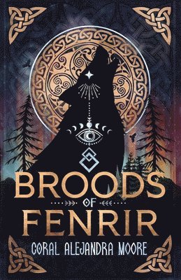 Coral Alejandra Moore - Broods of Fenrir, Häftad. Tillgänglighet: Lägg i varukorg