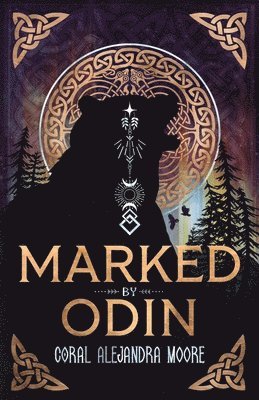 Coral Alejandra Moore - Marked by Odin, Häftad. Tillgänglighet: Lägg i varukorg