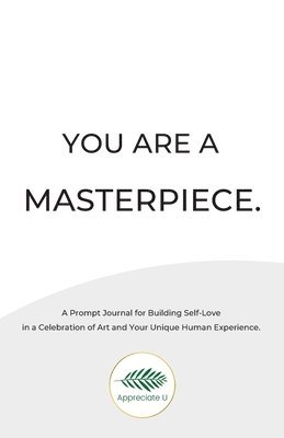 You Are A Masterpiece