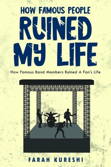 Farah Kureshi - How Famous People Ruined My Life, E-bok