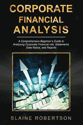 Blaine Robertson - Corporate Financial Analysis, Häftad. Tillgänglighet: Lägg i varukorg