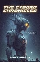 Blake Hudson - Cyborg Chronicles, Häftad