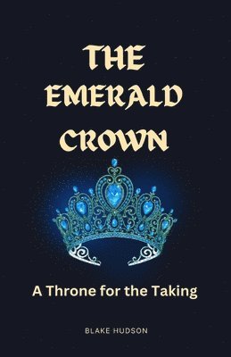 Blake Hudson - Emerald Crown, Häftad