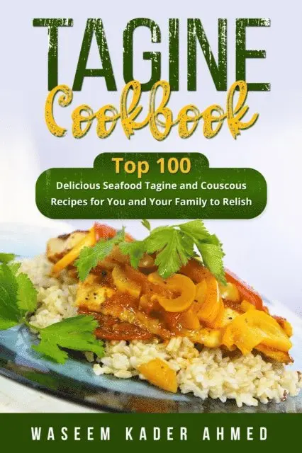 Waseem  Kader Ahmed - Tagine Cookbook, E-bok. Tillgänglighet: Lägg i varukorg