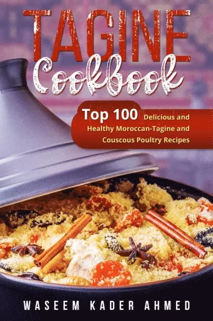 Waseem Kader Ahmed - Tagine Cookbook, E-bok. Tillgänglighet: Lägg i varukorg