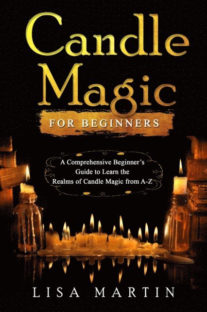 Lisa Martin - Candle Magic For Beginners, E-bok