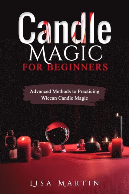 Lisa Martin - Candle Magic For Beginners, E-bok