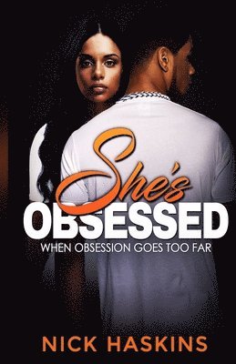 Nick Haskins - She's Obsessed, Häftad