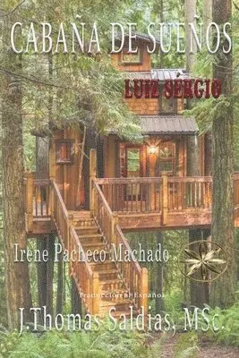 Irene Pacheco Machado, Por El Espíritu Luiz Sérgio - Cabaña de los Sueños, Häftad. Tillgänglighet: Lägg i varukorg