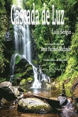 Irene Pacheco Machado, Por El Espíritu Luiz Sérgio - Cascada de Luz, Häftad. Tillgänglighet: Lägg i varukorg