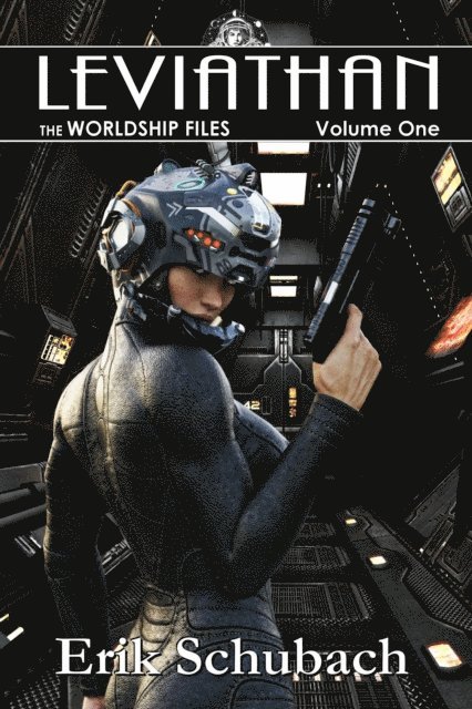 Erik Schubach - Worldship Files, E-bok
