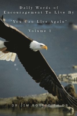 Jim Bostic - Daily Words of Encouragement To Live By, Häftad. Tillgänglighet: Lägg i varukorg