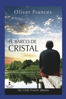 Oliver Frances - Barco de Cristal, Häftad