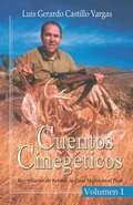 Cuentos Cinegticos Vol I