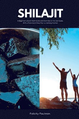 Felicity Paulman - Shilajit, Häftad. Tillgänglighet: Lägg i varukorg