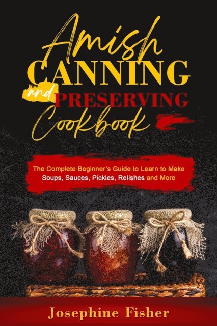 Amish Canning and Preserving COOKBOOK