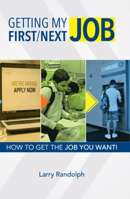Larry Randolph - Getting My First/Next Job, E-bok