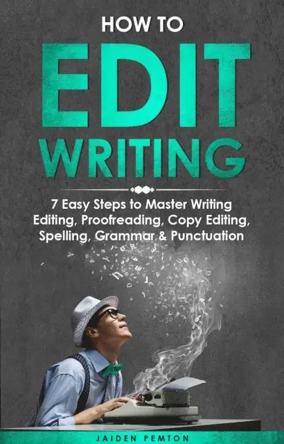 Jaiden Pemton - How to Edit Writing, E-bok. Tillgänglighet: Lägg i varukorg