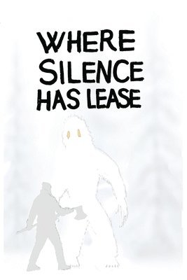 Where Silence Has Lease