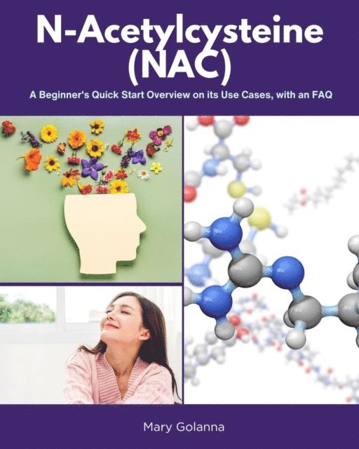 Mary Golanna - N-Acetylcysteine (NAC), E-bok