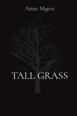 Anne Myers - Tall Grass, Häftad