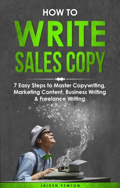 Jaiden Pemton - How to Write Sales Copy, E-bok. Tillgänglighet: Lägg i varukorg