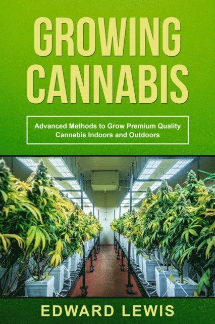 Edward Lewis - GROWING CANNABIS, E-bok